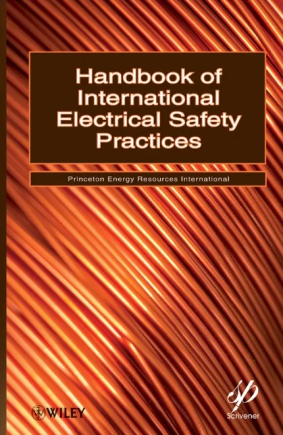 Handbook of International Electrical Safety Practices - Princeton Energy Resources International