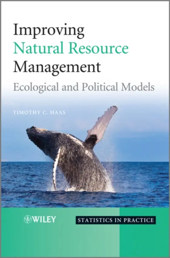 Improving Natural Resource Management - Haas, Timothy C. (University of Wisconsin at Milwaukee)