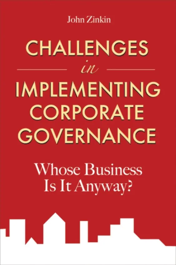 Challenges in Implementing Corporate Governance - Zinkin, John