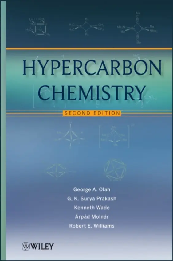 Hypercarbon Chemistry - Olah, George A. (Donald P. and Katherine B. Loker Hydrocarbon Research Institute, University of Southern California, Los Angeles) a Prakash, G. K. Surya (University of Southern California) a Williams, Robert E. (University of Southern California) a Wade, Kennet