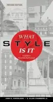 What Style Is It? - Poppeliers, John C. (Historic American Buildings Survey) a Chambers, S. Allen, Jr. (Historic American Buildings Survey)