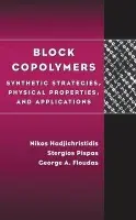 Block Copolymers - Hadjichristidis, Nikos (University of Athens, Greece) a Pispas, Stergios a Floudas, George