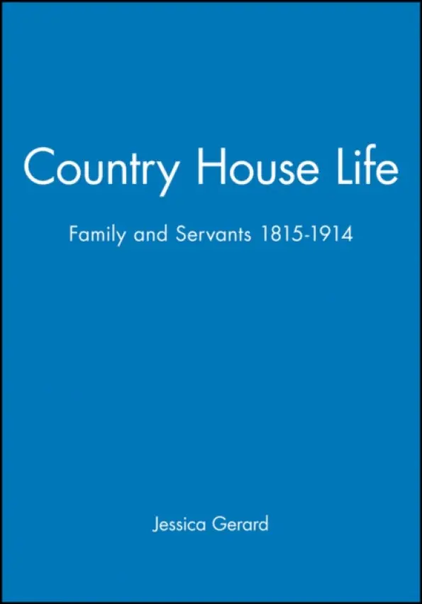 Country House Life - Gerard, Jessica (Southwest Missouri State University)