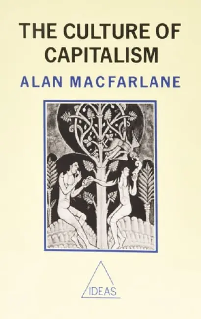 Culture of Capitalism - Macfarlane, Alan (Cambridge University)
