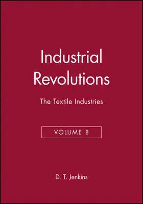 Industrial Revolutions, Volume 8 - Jenkins, D. T. (University of York)