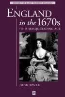 England in the 1670s - Spurr, John (University of Wales)