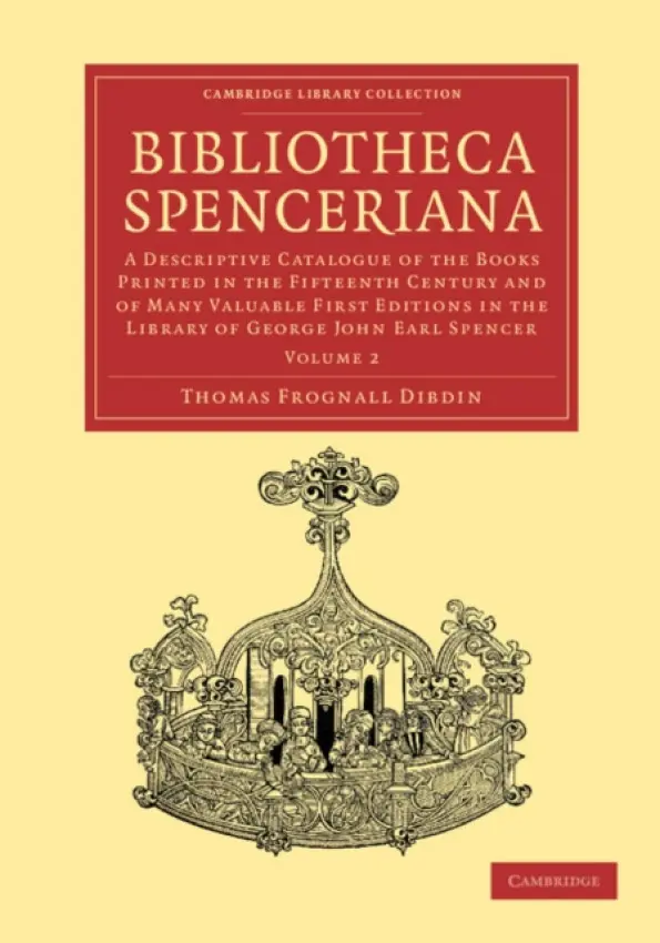 Bibliotheca Spenceriana - Dibdin, Thomas Frognall