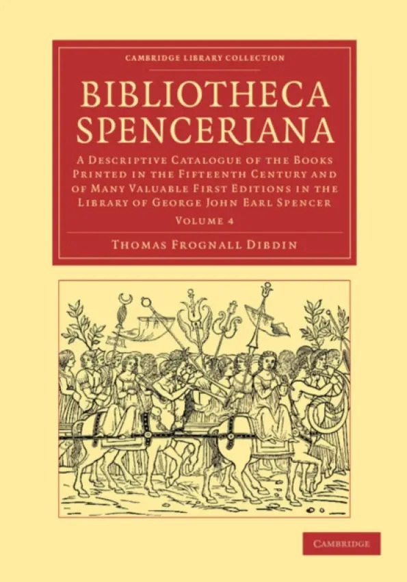 Bibliotheca Spenceriana - Dibdin, Thomas Frognall