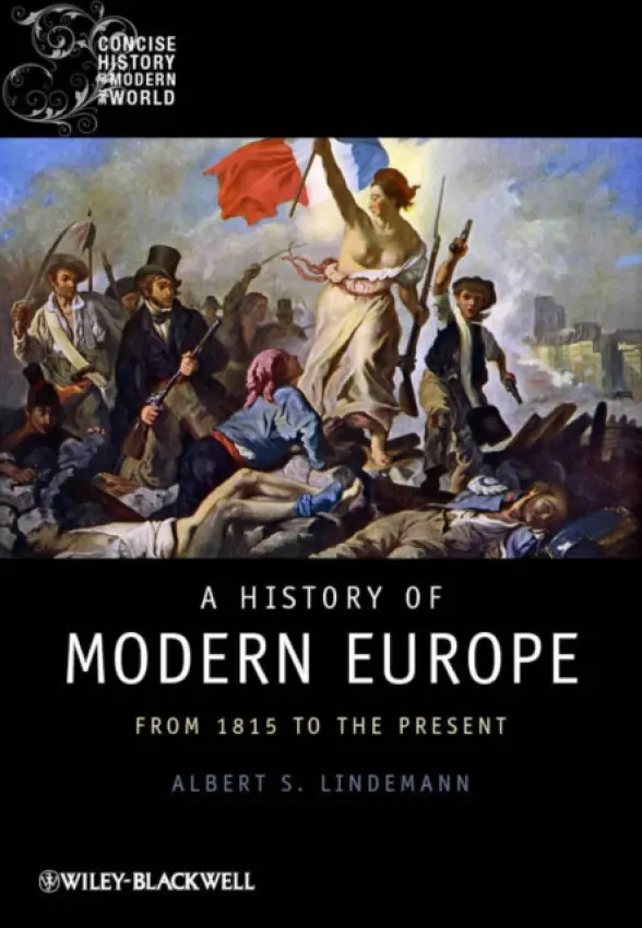 History of Modern Europe - Lindemann, Albert S. (University of California, Santa Barbara, USA)