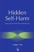 Hidden Self-Harm - Turp, Maggie