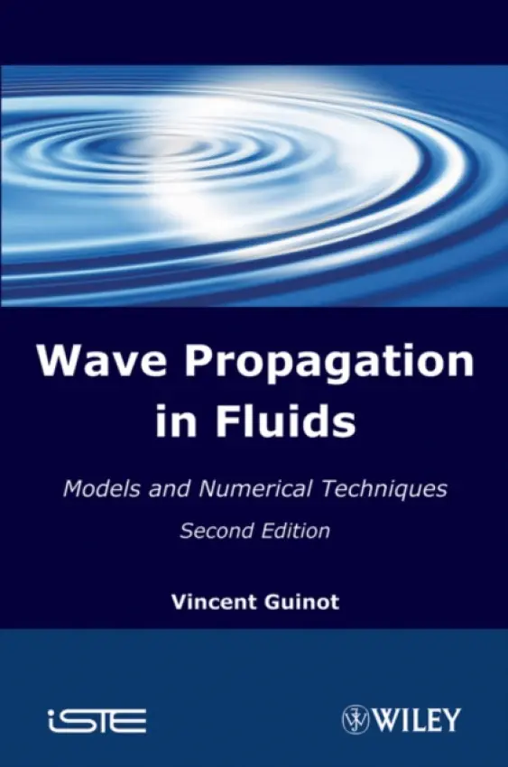 Wave Propagation in Fluids - Guinot, Vincent (University of Montpellier, France)