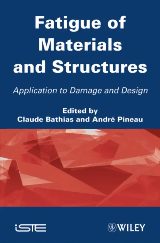 Fatigue of Materials and Structures