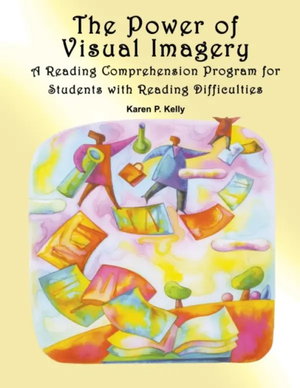 Power of Visual Imagery - Kelly, Karen Patricia