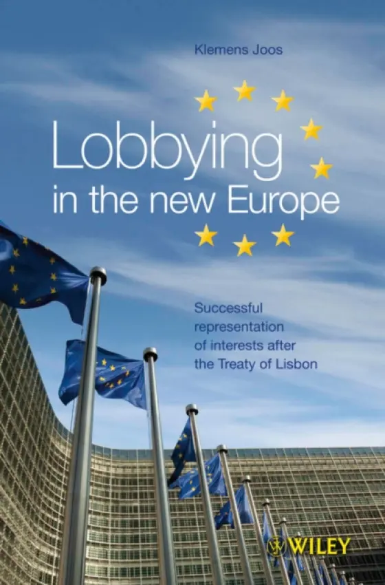 Lobbying in the new Europe - Joos, Klemens