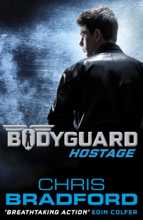Bodyguard: Hostage (Book 1) - Bradford, Chris