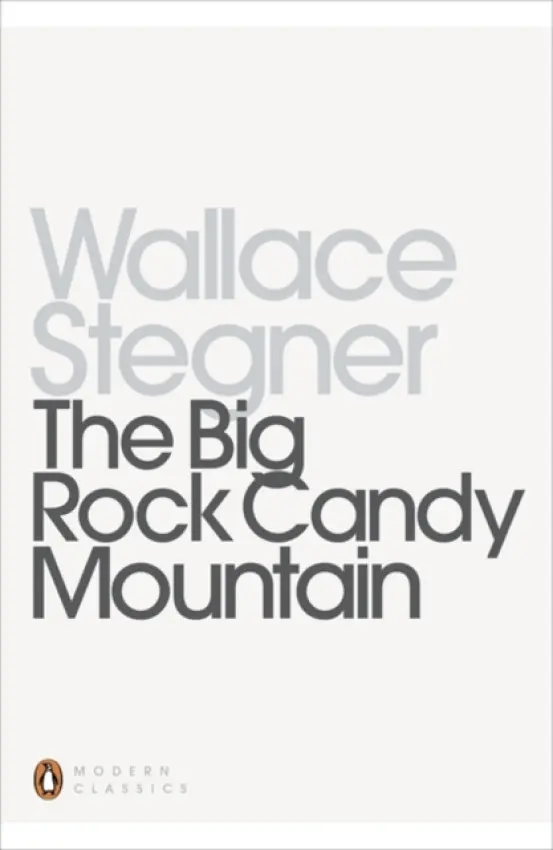 Big Rock Candy Mountain - Stegner, Wallace