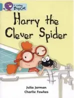 Harry the Clever Spider - Jarman, Julia