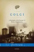 Golgi - Mazzarello, Paolo (MD, PhD, Professor of History of Medicine, MD, PhD, Professor of History of Medicine, University of Pavia, Mornese (prov. Alessandria, Italy))