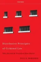Distributive Principles of Criminal Law - Robinson, Paul H