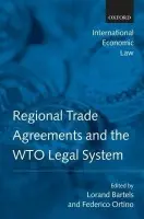 Regional Trade Agreements and the WTO Legal System