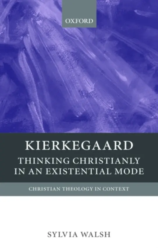 Kierkegaard - Walsh, Sylvia (Scholar in Residence, Department of Philosophy, Stetson University)