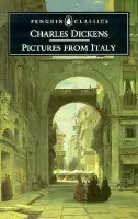 Pictures from Italy - Dickens, Charles