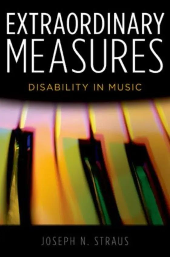 Extraordinary Measures - Straus, Joseph N. (Distinquished Professor, Distinquished Professor, CUNY Graduate Center)