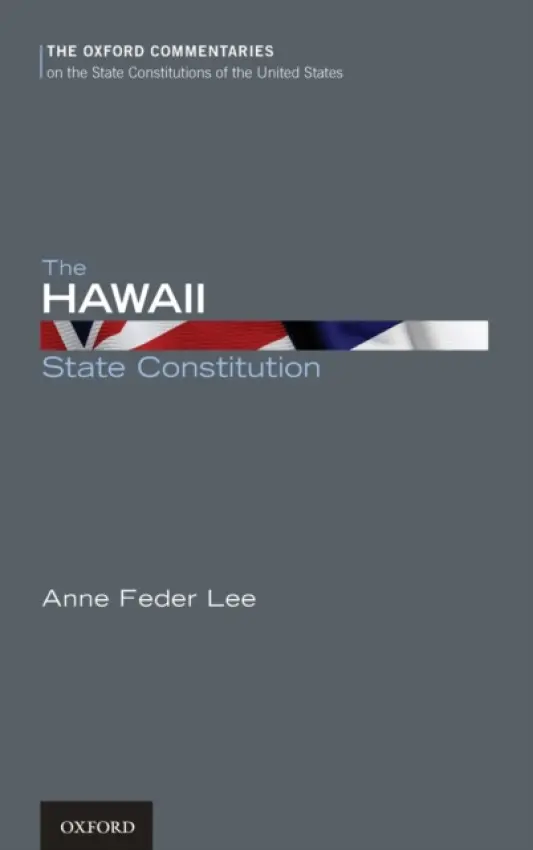 Hawaii State Constitution - Lee, Anne (, Honolulu, HI)