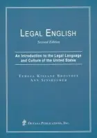Legal English - Brostoff, Teresa Kissane a Sinsheimer, Ann (, both of the University of Pittsburgh School of Law)