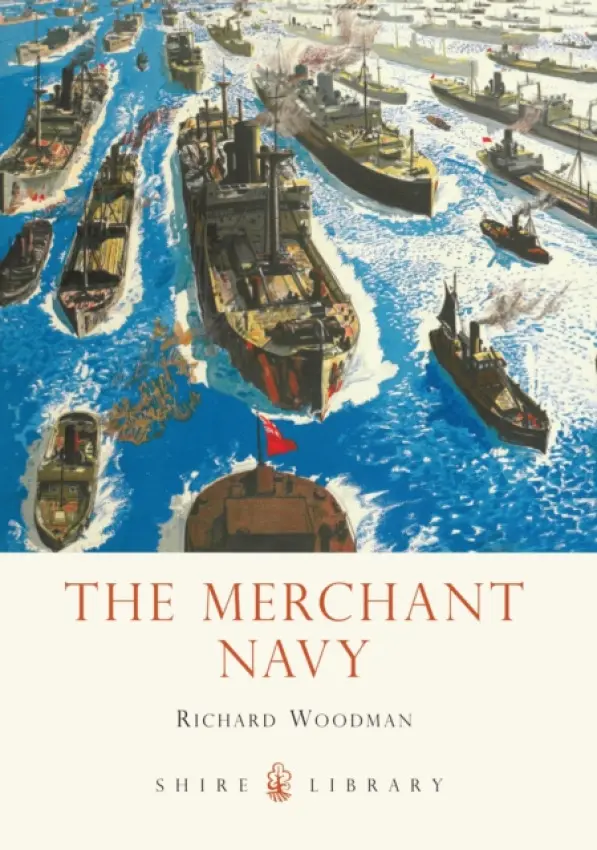 Merchant Navy - Woodman, Richard