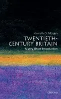 Twentieth-Century Britain - Morgan, Kenneth O. (Research Professor, University of Wales, Aberystwyth a  Lecturer in Modern History, Research Professor, University of Wales, Aberystwyth a  Lecturer in Modern History, University of Oxford)