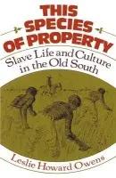 This Species of Property - Owens, Leslie Howard