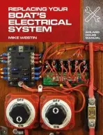 Replacing Your Boat's Electrical System - Westin, Mike
