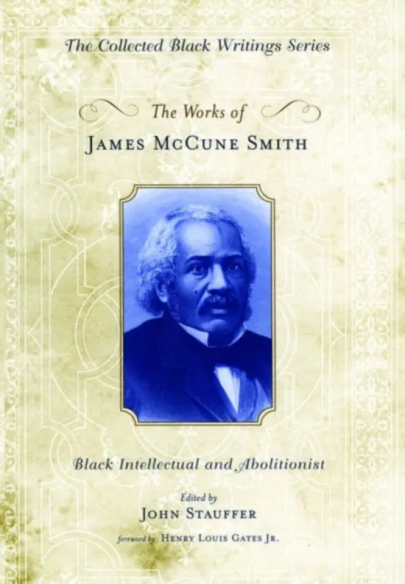 Works of James McCune Smith - Smith, James McCune