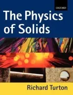 Physics of Solids - Turton, Richard John (Scientific officer in the Theory of Solid State Group, Scientific officer in the Theory of Solid State Group, Newcastle University)