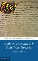 Absolute Constructions in Early Indo-European - Ruppel, Antonia (Cornell University, New York)