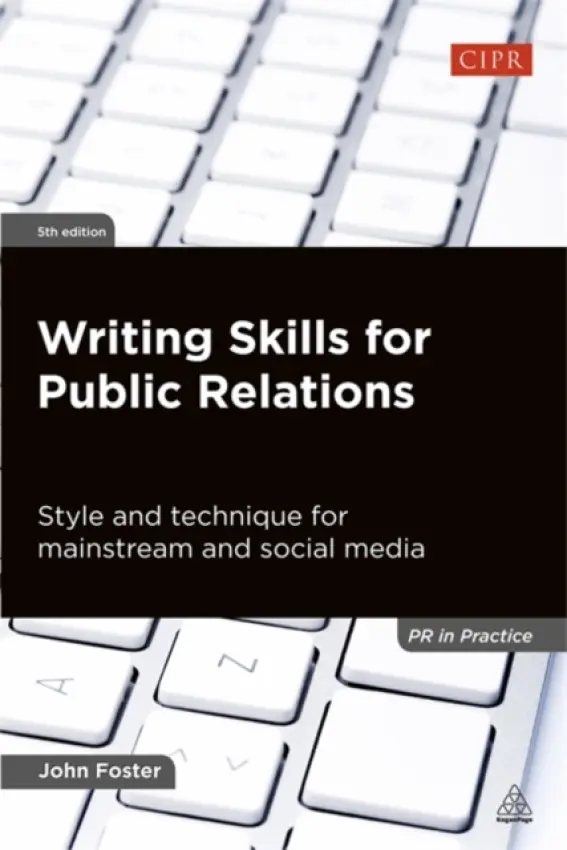 Writing Skills for Public Relations - Foster, John