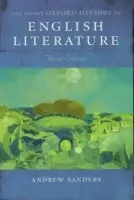 Short Oxford History of English Literature - Sanders, Andrew (Andrew Sanders is Professor of English at the University of Durham)