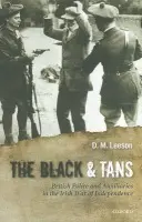 Black and Tans - Leeson, D. M. (Assistant Professor of History, Laurentian University, Ontario, Canada)