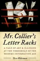 Mr. Collier's Letter Racks - Wahrman, Dror (Ruth N. Halls Professor of History, Ruth N. Halls Professor of History, Indiana University)
