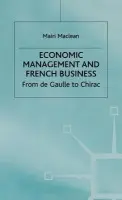 Economic Management and French Business - Maclean, M.