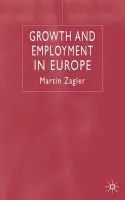 Growth and Employment in Europe - Zagler, M.