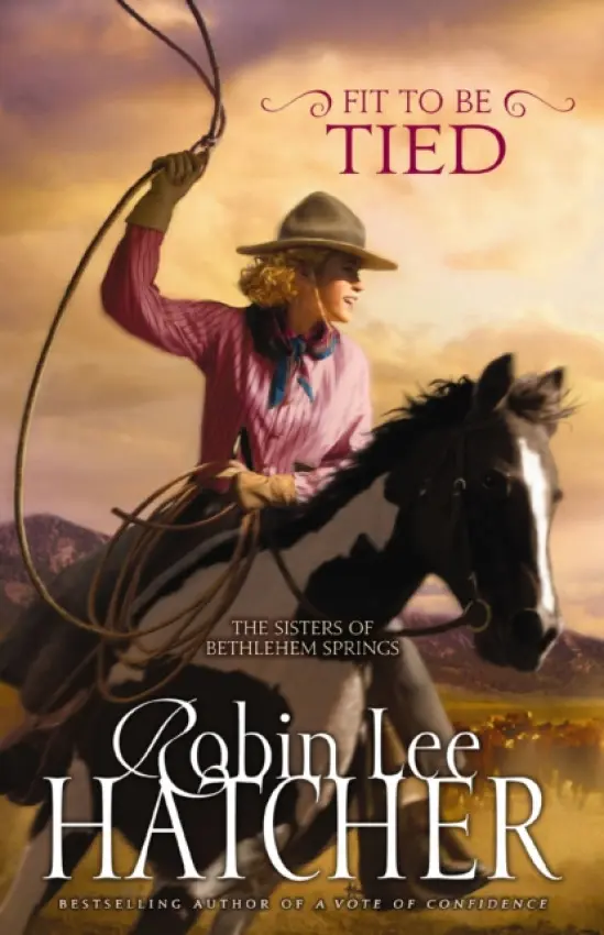 Fit to Be Tied - Hatcher, Robin Lee