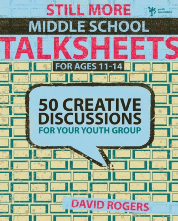 Still More Middle School Talksheets - Rogers, David W.