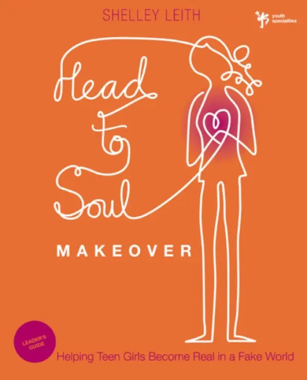 Head-to-Soul Makeover Bible Study Leader's Guide - Leith, Shelley