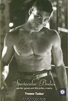 Spectacular Bodies - Tasker, Yvonne