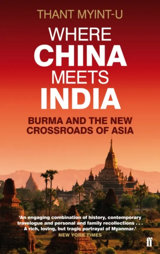 Where China Meets India - Myint-U, Thant
