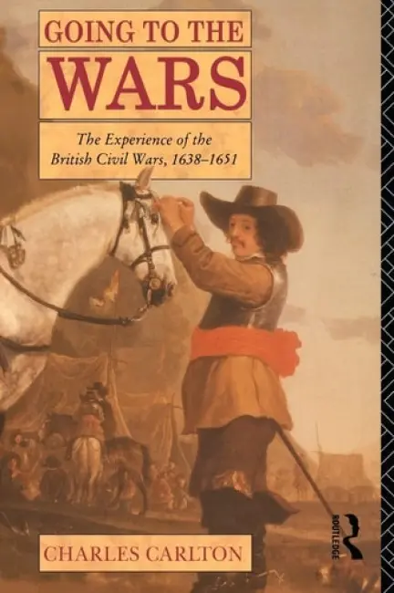 Going to the Wars - Carlton, Charles