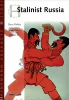 Heinemann Advanced History: Stalinist Russia - Phillips, Steve
