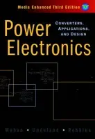 Power Electronics - Mohan, Ned (University of Minnesota) a Undeland, Tore M. (Norwegian Institute of Technology) a Robbins, William P. (University of Minnesota)